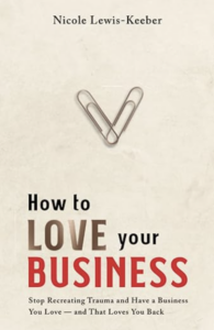 How to Love Your Business