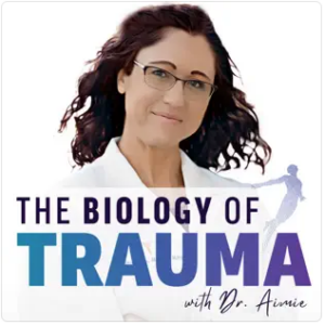 the biology of trauma podcast