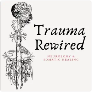 trauma rewired podcast